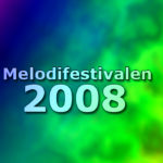 Melodifestivalen 2008