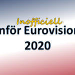 Här är våra betygsättningar i Eurovision 2020