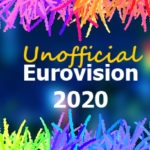 An introduction to our Unofficial Eurovision 2020!