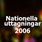 Nationella uttagningar 2006