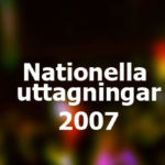 Nationella uttagningar 2007