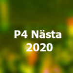 23 augusti meddelas finalstartfältet i P4 Nästa 2020