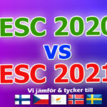 Duellen: Eurovision 2020 vs. 2021 (del 7)