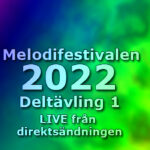LIVE: Deltävling 1, Melodifestivalen 2022