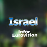 Inför Eurovision 2020 - Israel