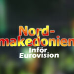 Inför Eurovision 2022 - Nordmakedonien
