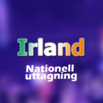 Vilka tävlar i Irlands Eurosong 2023?