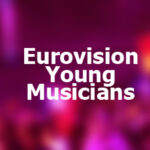 Inför: Eurovision Young Musicians 2022
