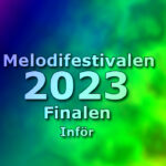 Allt du behöver veta inför Finalen i Melodifestivalen 2023
