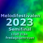 Fredagsgenrepet inför semifinalen (Mello 2023)